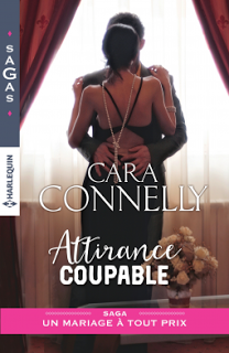 Un mariage à tout prix , tome 1 : Attirance coupable de Cara Connelly