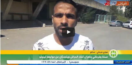 VIDÉO : Déclarations de Farhani et Malik Asselah avant le match de l'USMHerrach
