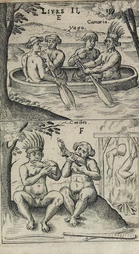 Jean Mocquet, “Voyages en Afrique, Asie, Indes orientales et occidentales”, printed by Jean de Heuqueville, Paris 1612. Top, canoes or boats belonging to the “Caripous [sic] and other Indians”; bottom, “how the cannibals smoke and eat the flesh of their enemies”. 