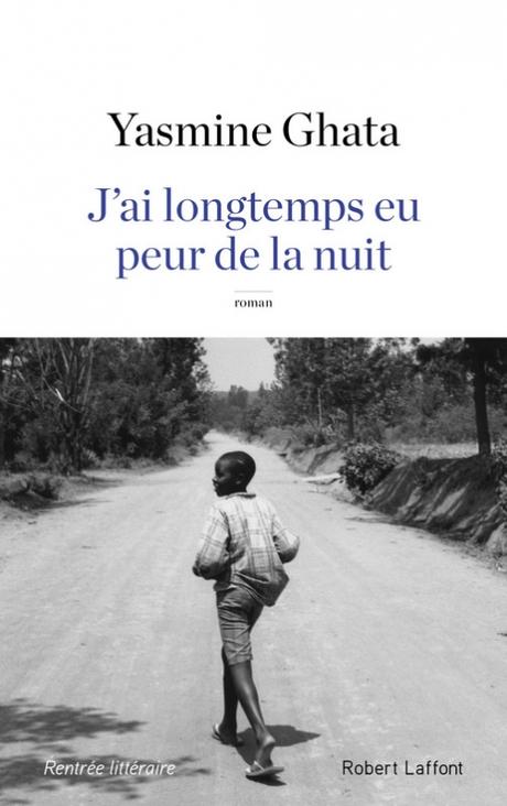 J'AI LONGTEMPS EU PEUR DE LA NUIT - UNE DÉCOUVERTE DU GÉNOCIDE DU RWANDA