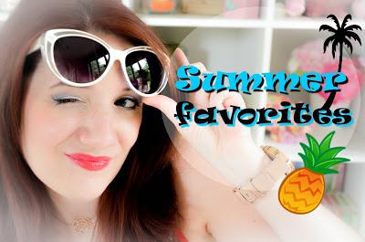 Summer favorites !