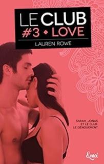 Le club #3 Love de Lauren Rowe Le club #3 Love de Lauren Rowe