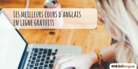 Les meilleurs cours d’anglais en ligne gratuits Cours d'anglais en ligne gratuits