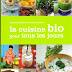 cuisine bio pour tous jours Le blog de epicétout, la cuisine de dany Des recettes de cuisine pour tous