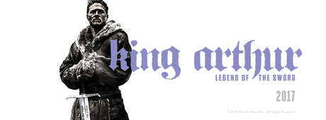 KING ARTHUR: LA LEGENDE D'EXCALIBUR le prochain film de Guy Ritchie avec Charlie Hunnam au Cinéma le 22 Mars 2017