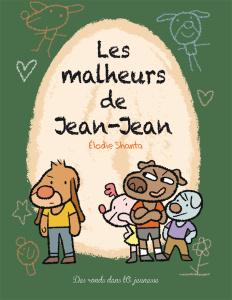 Aujourd’hui c’est mercredi : Les malheurs de Jean-Jean HD COUV JEAN JEAN.indd