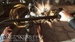 Dishonored 2 – Découvrez les pouvoirs surpuissants de nos deux héros