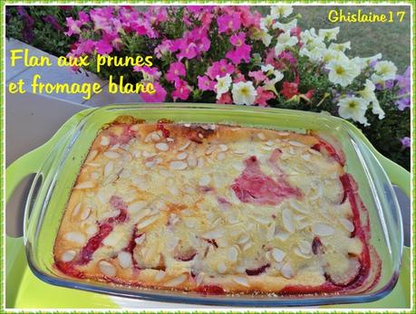 Flan aux prunes et fromages blanc Flan aux prunes et fromages blanc
