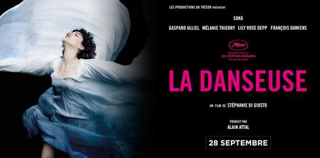 LA DANSEUSE - Avec Soko, Gaspard Ulliel, Mélanie Thierry, Lily-Rose Depp...- Au Cinéma le 28 Septembre
