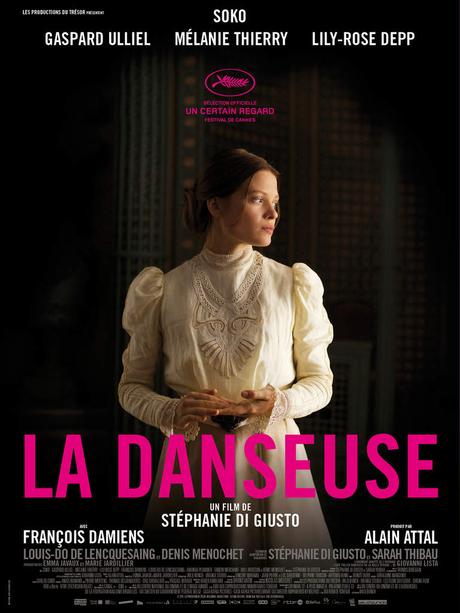 LA DANSEUSE - Avec Soko, Gaspard Ulliel, Mélanie Thierry, Lily-Rose Depp...- Au Cinéma le 28 Septembre