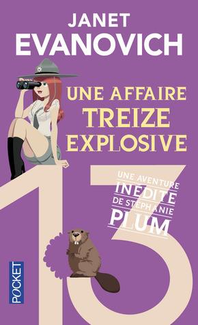 Stéphanie Plum T.13 : Une affaire treize explosive - Janet Evanovich