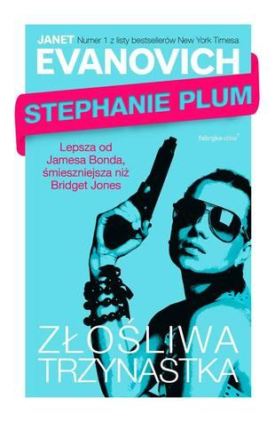 Stéphanie Plum T.13 : Une affaire treize explosive - Janet Evanovich