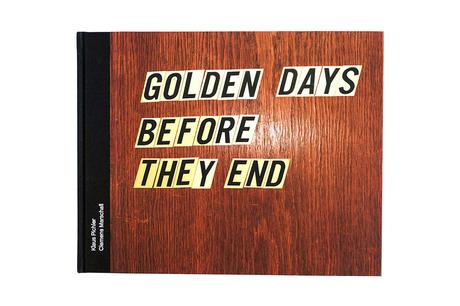 KLAUS PICHLER – GOLDEN DAYS BEFORE THEY END