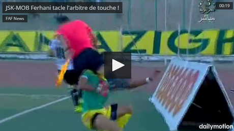JSK-MOB Ferhani tacle l'arbitre de touche ! JSK-MOB Ferhani tacle l'arbitre de touche !