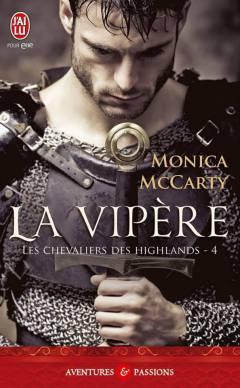 Les chevaliers de Highlands T4- La Vipère de Monica McCarty Les chevaliers de Highlands T4- La Vipère de Monica McCarty