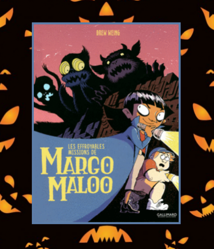 Les effroyables missions de Margo Maloo, Drew Weing