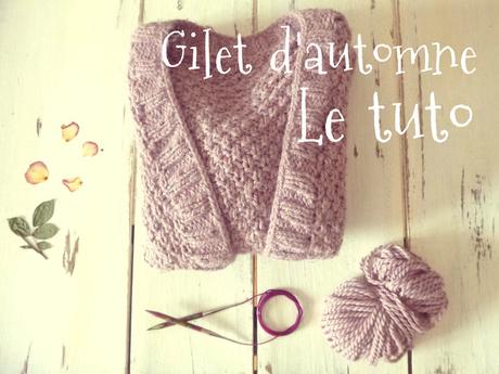 Le gilet d'automne: le tuto