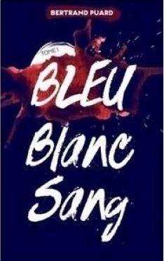 Couverture Bleu Blanc Sang, tome 1 : Bleu