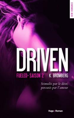 The Driven, Tome 2 : Fueled de K.Bromberg