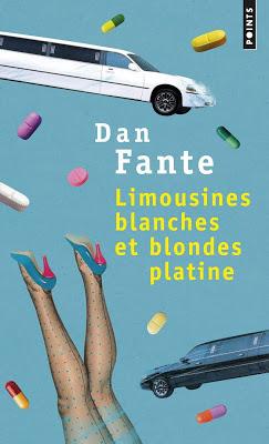 Lecture : Dan Fante - Limousines blanches...