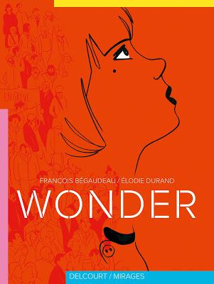 couverture de Wonder de Begaudeau et Durand chez delcourt