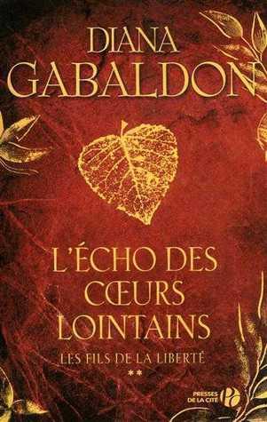 Outlander T.7.2 : L'écho des cœurs lointains part.2 - Diana Gabaldon