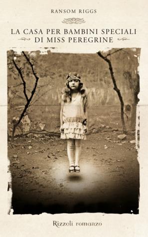 Miss Pérégrine et les Enfants Particuliers T.1 : Miss Pérégrine et les enfants particuliers - Ransom Riggs Miss Pérégrine et les Enfants Particuliers T.1 : Miss Pérégrine et les enfants particuliers - Ransom Riggs