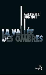 La vallée des ombres de Xavier-Marie Bonnot La vallée des ombres de Xavier-Marie Bonnot