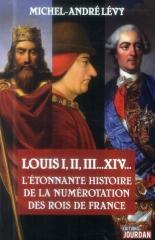 Louis I, II, III...XIV - L'étonnante histoire de la numérotation des rois de France louis-20incroyable-20histoire-20de-20la-20numeration-20des-20rois-20de-20france-55910baaa2145.jpg