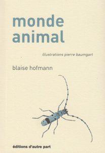 Monde animal, de Blaise Hofmann