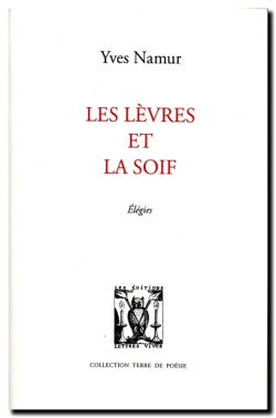 Yves Namur,  Les Lèvres et la Soif  par Marie-Hélène Prouteau