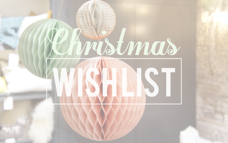 Wishlist cadeaux de Noël 2016 !