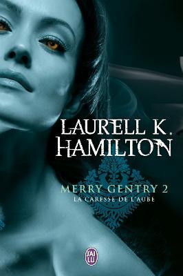 In My Mailbox #112 Couverture Merry Gentry, tome 2 : La Caresse de l'aube