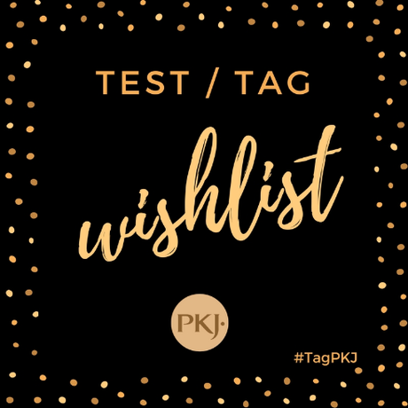 [Tag] - #TagPKJ Wishlist