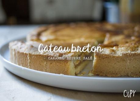 Gâteau breton et son coeur caramel au beurre salé maison Gâteau breton et son coeur caramel au beurre salé maison