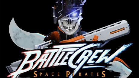 BATTLECREW Space Pirates entre en bêta fermée sur PC !