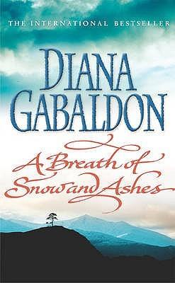 Outlander T.6 : La Neige et la Cendre - Diana Gabaldon