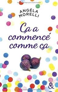 ca-a-commence-comme-ca-angela-morelli