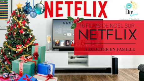 16 films de Noël sur Netflix à écouter en famille