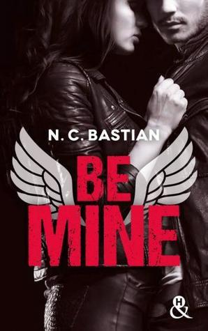 Be Mine - N. C. Bastian