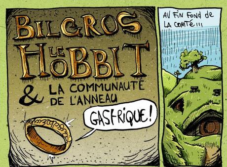 Bilgros le Hobbit et la communauté de l'anneau gastrique 01