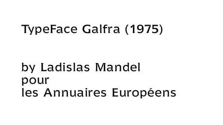 Ladislas Mandel saved much more monney than 400 millions US$ by drawing a type design adapted to administrative documents. Ladislas Mandel saved much more monney than 400 millions US$ by drawing a type design adapted to administrative documents.