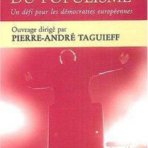 le-retour-du-populisme-un-defi-pour-les-democraties-europeennes-taguieff le-retour-du-populisme-un-defi-pour-les-democraties-europeennes-taguieff