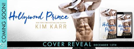 Cover Reveal: découvrez la couverture du prochain roman de Kim Karr, Hollywood Prince Cover Reveal: découvrez la couverture du prochain roman de Kim Karr, Hollywood Prince