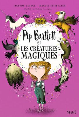 Pip Bartlett et les créatures magiques Pip Bartlett et les créatures magiques