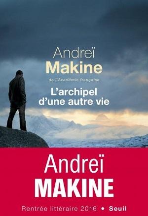 L'archipel d'une autre vie, d'Andreï Makine
