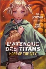 L’Attaque des Titans – Hope of the City de Ryô Kawakami