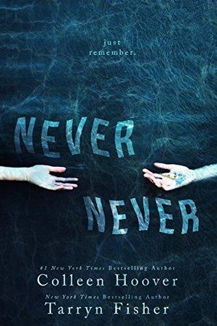 Never Never T.1 : Saison 1 - Colleen Hoover & Tarryn Fisher
