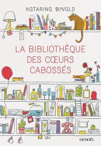 Le bibliothèque des coeurs cabossés – Katarina Bivald