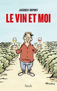 Le vin et moi de Jacques Dupont